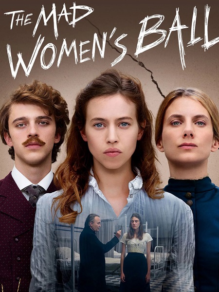 مشاهدة فيلم The Mad Women’s Ball 2021 مترجم